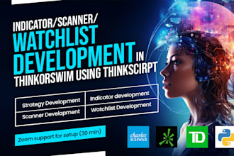 build your custom indicator, scanner, watchlist for thinkscript thinkorswim