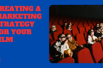 write a marketing strategy for your film