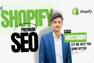 be your advance shopify SEO expert to boost sales and rank shopify website