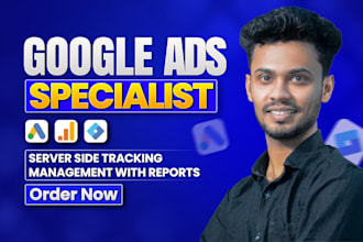 setup and manage google ads campaigns as your SEM specialist