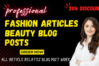 write blogs, articles on beauty tips, fashion, and lifestyle