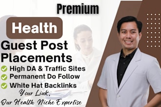 increase da with health guest posts, health backlinks and link building services