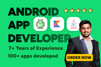 be your android app developer for android app development