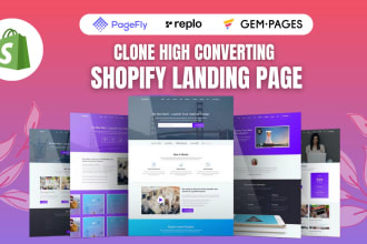 clone shopify landing page design with pagefly, replo, and gempages