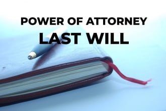 be your lawyer for strong power of attorney, last will,