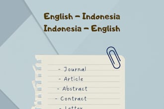 translate english to indonesia, and vice versa, for you within 24 hours