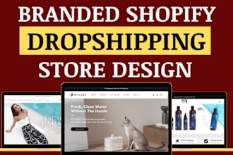 build a custom shopify dropshipping store tailored to your brand