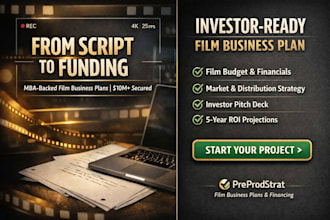 write a investor ready film business plan with film budget