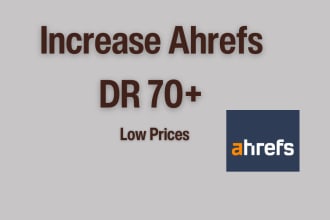 increase ahrefs DR 70 plus