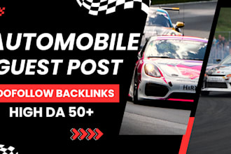 do automobile guest post on high da with niche edit on automobile blogs