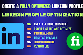 create a fully optimized linkedin profile