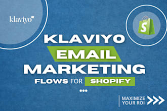 setup high converting klaviyo email flows and automations for your shopify store