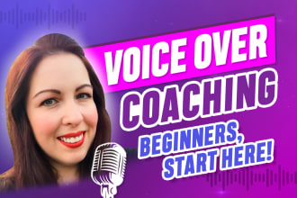 be your voice over coach or acting teacher for beginners