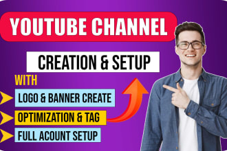 youtube channel create, logo, art, intro, outro and setup