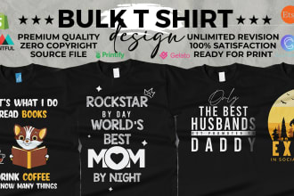 do bulk t shirt design, merch design for amazon, etsy, pod, customily, teespring