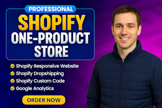create shopify one product store, shopify dropshiping store,website modern
