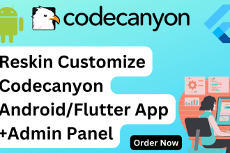 reskin, customize codecanyon android app or flutter app