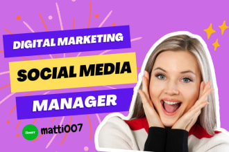 be your digital marketing and social media manager