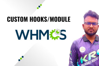 develop custom modules or hooks for your whmcs