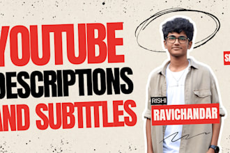 write SEO friendly youtube video descriptions and subtitles
