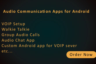 develop a walkie talkie voip or audio calling app