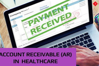 be your medical billing expert and provide ar follow up service also