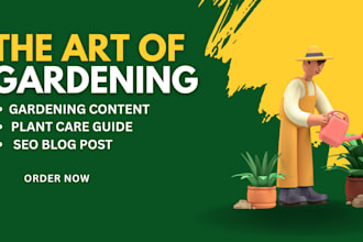 write engaging and SEO optimized gardening articles