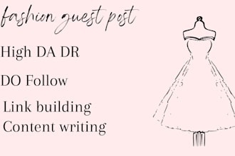 provide fashion guest post with high authority backlink