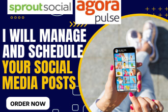 manage and schedule your social media posts using sprout social and agorapulse