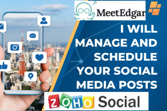 perfectly manage and schedule social media posts via zoho social and meetedgar