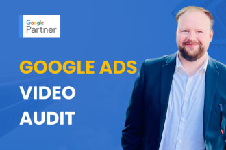 do a professional in depth google ads video audit