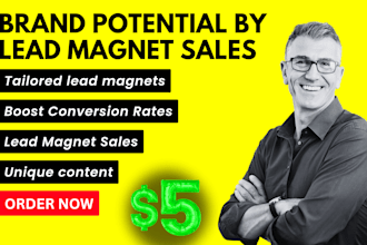 unlock your brand potential by intriguing lead magnets to sales powerhouses