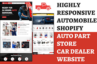 build 7 figure automobile shopify auto parts store car dealer shopify website