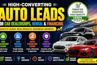generate high converting car dealership, auto financing and car rental leads