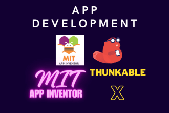 create app on mit app inventor and thunkable x