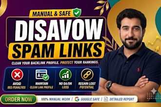 find and disavow toxic backlinks,remove bad links or delete spam links