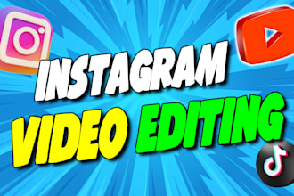 do video editing for instagram reels and tiktok shorts