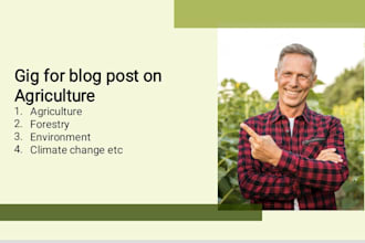 write agriculture and other blogs for you
