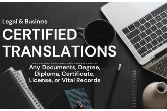provide certified translation degree, diploma,  report or certificates