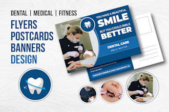 design dental, medical, fitness postcards, flyers or banners