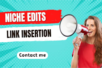 do niche edit link insertion on high da sites