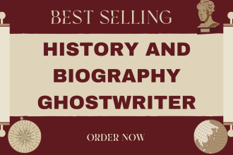 be your ghostwriter on biography, autobiography, memoir, history, ebook writer