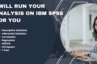 run your analysis on IBM spss for you