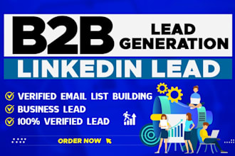 do highly targeted b2b linkedin lead generation prospect email list building