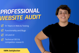 test your website, app for bugs, usability, UI UX, SEO, create an audit report