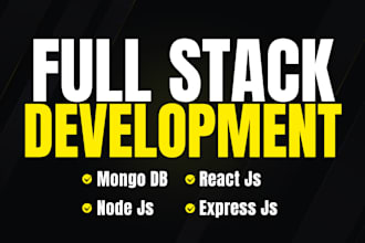 develop mern stack web app, full stack developer