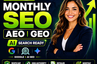 provide monthly SEO, aeo, GEO optimization with high authority backlinks