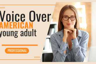 record a clear professional young adult female voice over