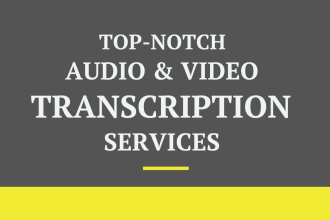 do transcription of podcast and interview videos and audios