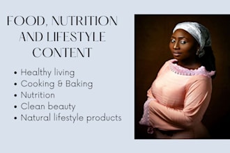 write articles and blog posts on food, nutrition, and healthy eating